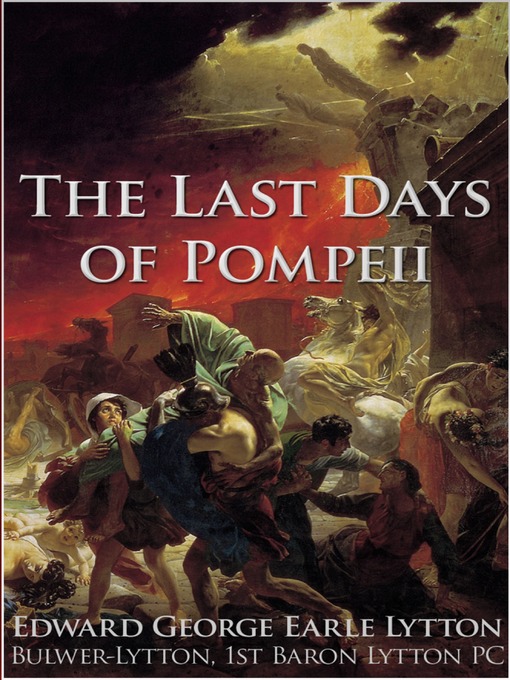 Title details for The Last Days of Pompeii by Edward Bulwer-Lytton - Available